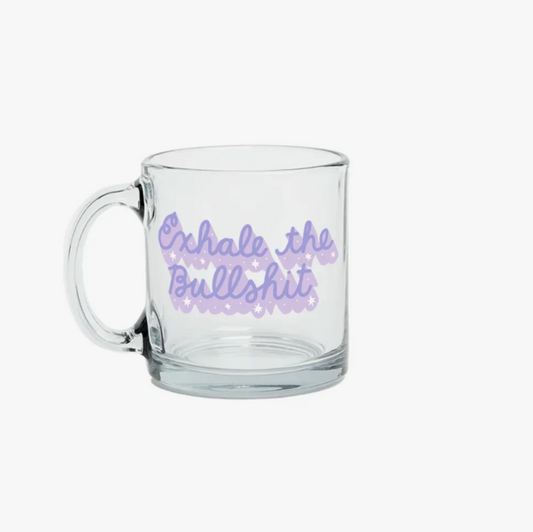 EXHALE THE BULLSHIT GLASS MUG