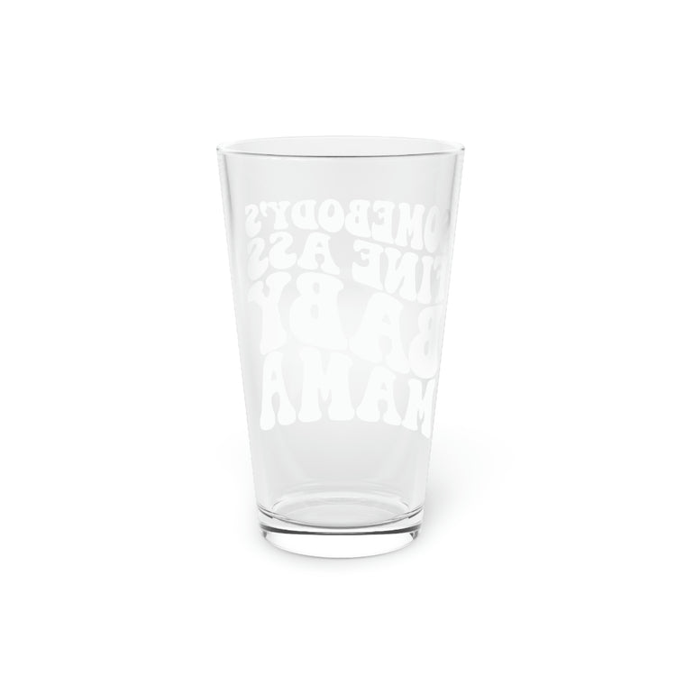 FINE ASS BABY MAMA - Pint Glass, 16oz